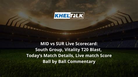 mid vs sur score|MID vs SUR Live scores, Scorecard & H2H .